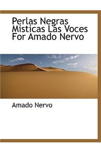 Perlas Negras Misticas Las Voces For Amado Nervo