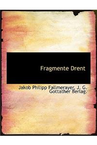 Fragmente Drent
