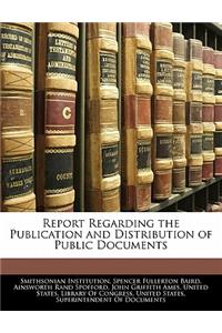 Report Regarding the Publication and Distribution of Public Documents