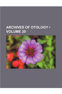 Archives of Otology (Volume 20)