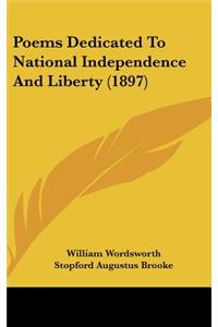 Poems Dedicated to National Independence and Liberty (1897)