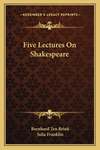 Five Lectures on Shakespeare