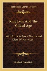 King Lehr And The Gilded Age
