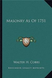 Masonry As Of 1751