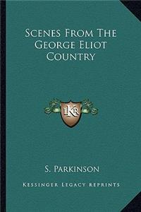 Scenes from the George Eliot Country