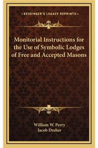 Monitorial Instructions for the Use of Symbolic Lodges of Free and Accepted Masons