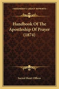 Handbook of the Apostleship of Prayer (1874)