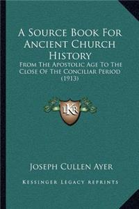 A Source Book For Ancient Church History