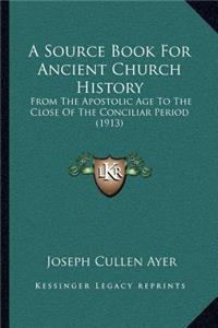 Source Book For Ancient Church History