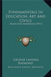 Fundamentals In Education, Art And Civics