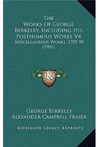The Works of George Berkeley, Including His Posthumous Works V4