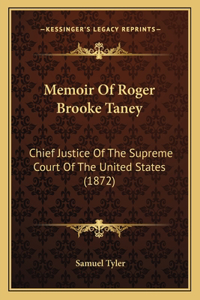 Memoir of Roger Brooke Taney