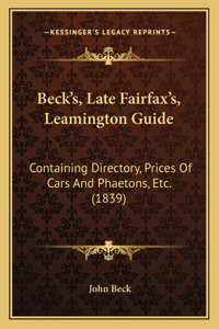 Beck's, Late Fairfax's, Leamington Guide