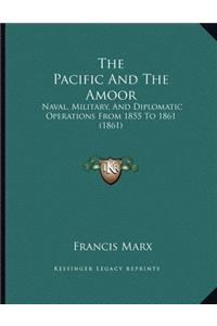 The Pacific And The Amoor