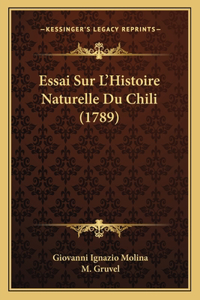 Essai Sur L'Histoire Naturelle Du Chili (1789)