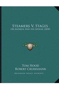 Steamers V. Stages