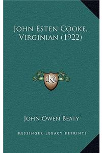 John Esten Cooke, Virginian (1922)