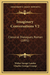Imaginary Conversations V2