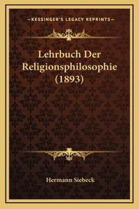 Lehrbuch Der Religionsphilosophie (1893)