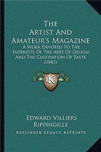 The Artist and Amateur's Magazine