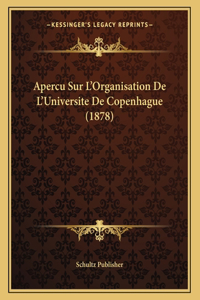 Apercu Sur L'Organisation De L'Universite De Copenhague (1878)