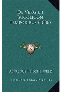 De Vergilii Bucolicon Temporibus (1886)