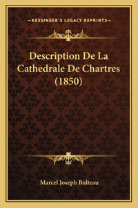 Description De La Cathedrale De Chartres (1850)