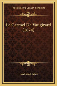 Le Carmel De Vaugirard (1874)