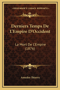 Derniers Temps De L'Empire D'Occident