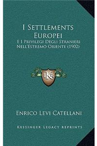 I Settlements Europei