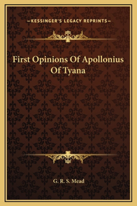 First Opinions Of Apollonius Of Tyana