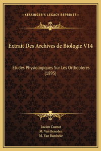 Extrait Des Archives de Biologie V14