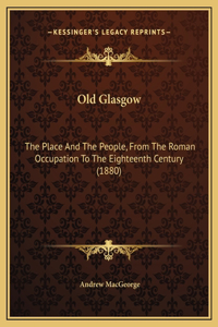 Old Glasgow