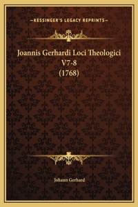 Joannis Gerhardi Loci Theologici V7-8 (1768)