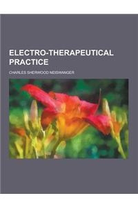 Electro-Therapeutical Practice