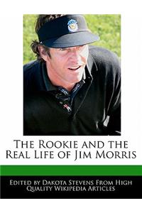 The Rookie and the Real Life of Jim Morris