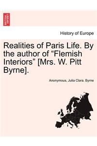Realities of Paris Life. by the Author of 