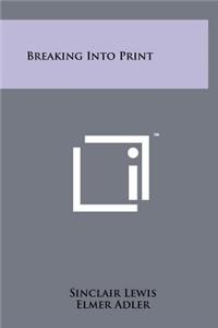Breaking Into Print