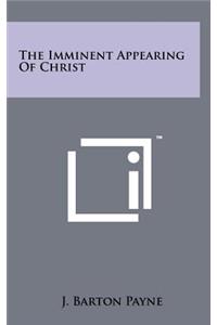 Imminent Appearing Of Christ