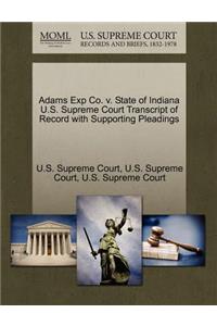 Adams Exp Co. V. State of Indiana U.S. Supreme Court Transcript of Record with Supporting Pleadings