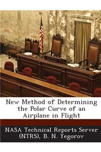 New Method of Determining the Polar Curve of an Airplane in Flight
