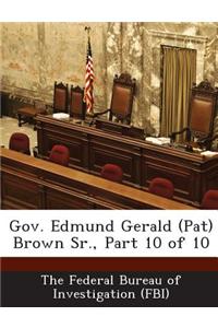 Gov. Edmund Gerald (Pat) Brown Sr., Part 10 of 10