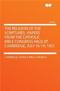 The Religion of the Scriptures
