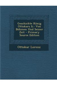 Geschichte Konig Ottokars II.