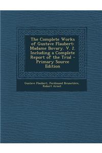 The Complete Works of Gustave Flaubert