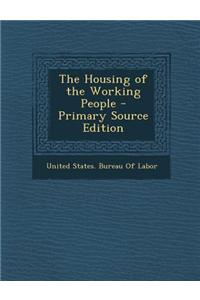 The Housing of the Working People