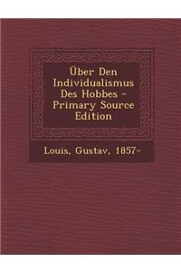 Uber Den Individualismus Des Hobbes - Primary Source Edition