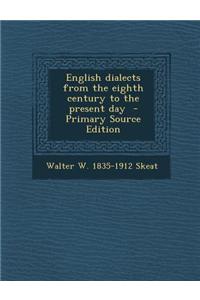 English Dialects from the Eighth Century to the Present Day
