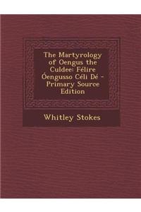 The Martyrology of Oengus the Culdee