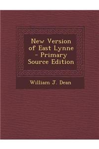 New Version of East Lynne - Primary Source Edition